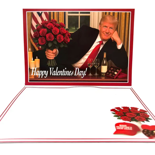 Trump Valentines Card - Funny Card for Republicans on Valentines Day with Red Roses and Wine Bottle Design